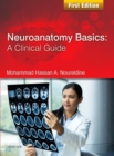 Neuroanatomy Basics: A Clinical Guide - Book