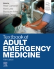 Textbook of Adult Emergency Medicine - Book