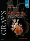 Gray's Anatomy : The Anatomical Basis of Clinical Practice - Book