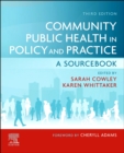 Community Public Health in Policy and Practice E-Book : Community Public Health in Policy and Practice E-Book - eBook