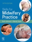 Skills for Midwifery Practice, 5E - Book