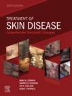 Treatment of Skin Disease E-Book : Comprehensive Therapeutic Strategies - eBook