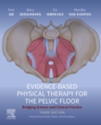 Evidence-Based Physical Therapy for the Pelvic Floor - E-Book : Evidence-Based Physical Therapy for the Pelvic Floor - E-Book - eBook