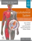 The Musculoskeletal System - E-Book : The Musculoskeletal System - E-Book - eBook