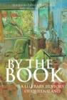 By the Book: A Literary History of Queensland - eBook
