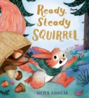 Ready, Steady Squirrel (HB) - Book