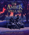 Amber Spyglass: the award-winning, internationally bestselling, now full-colour illustrated edition - Book