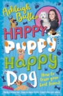 Happy Puppy, Happy Dog: How to train your best friend - Book