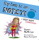 My Bum is SO Noisy! Sound Book - Book