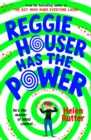 Reggie Houser Has the Power - Book