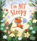 I'm Not Sleepy (PB) - Book