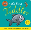 Let's Find Tiddler (Felt flap Novelty BB) - Book