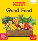 Good Food (Set 7) Matched to Little Wandle Letters and Sounds Revised - Book