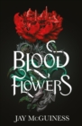 Blood Flowers - Book