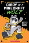 Minecraft Wolf Diaries #3 Nether Ghost - Book