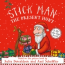 Stick Man - The Present Hunt: A lift-the-flap adventure - Book