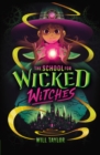The School for Wicked Witches - Book
