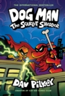 Dog Man: The Scarlet Shedder (Dog Man #12) (PB) - Book