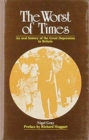 The Worst of Times : An Oral History of the Great Depression - Book