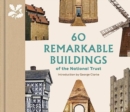 60 Remarkable Buildings of the National Trust - Book