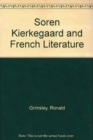 Soren Kierkegaard and French Literature - Book