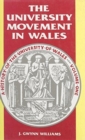 History of the University of Wales: University Movement in Wales v. 1 - Book