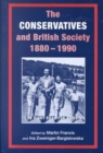 The Conservatives and British Society 1880-1990 - Book