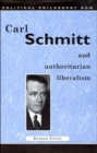 Carl Schmitt and Authoritarian Liberalism : Strong State, Free Economy - Book