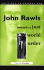 John Rawls : Towards a Just World Order - Book