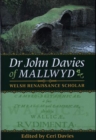 Dr John Davies of Mallwyd : Welsh Renaissance Scholar - Book