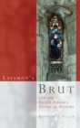 Layamon's Brut and the Anglo-Norman Vision of History - Book