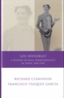 Los Invisibles : A History of Male Homosexuality in Spain, 1850-1940 - Book