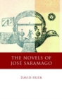 The Novels of Jose Saramago : Echoes from the Past, Pathways into the Future - Book