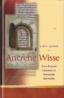 Ancrene Wisse : From Pastoral Literature to Vernacular Spirituality - Book