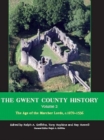 The Gwent County History, Volume 2 : Age of the Marcher Lords - Book