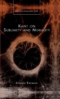 Kant on Sublimity and Morality - Book