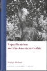Republicanism and the American Gothic - Book