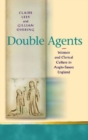 Double Agents : Women and Clerical Culture in Anglo-Saxon England - Book