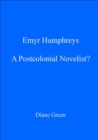 Emyr Humphreys : A Postcolonial Novelist? - eBook