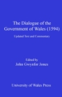 The Dialogue of the Government of Wales (1594) : Updated Text and Commentary - eBook
