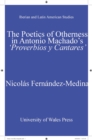 The Poetics of Otherness in Antonio Machado's 'proverbios Y Cantares' - eBook
