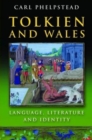 Tolkien and Wales : Language, Literature and Identity - Book