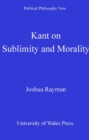 Kant on Sublimity and Morality - eBook
