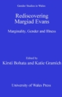 Rediscovering Margiad Evans : Marginality, Gender and Illness - eBook