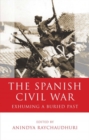 The Spanish Civil War : Exhuming a Buried Past - Book