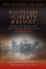 Footsteps of 'Liberty and Revolt' : Essays on Wales and the French Revolution - Book