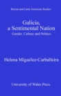 Galicia, A Sentimental Nation : Gender, Culture and Politics - eBook