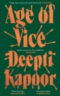 Age of Vice : 'The story is unputdownable . . . This is how it's done when it's done exactly right' Stephen King - Book