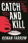 Catch and Kill : Lies, Spies and a Conspiracy to Protect Predators - Book