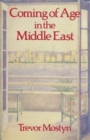 Coming Of Age In The Middle East - Book